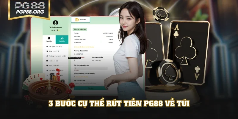 3 bước cụ thể rút tiền PG88 về túi