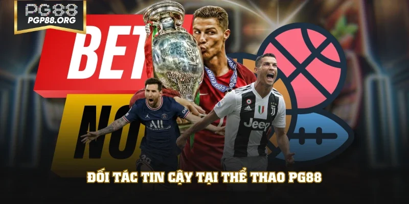 Đối tác tin cậy tại thể thao PG88