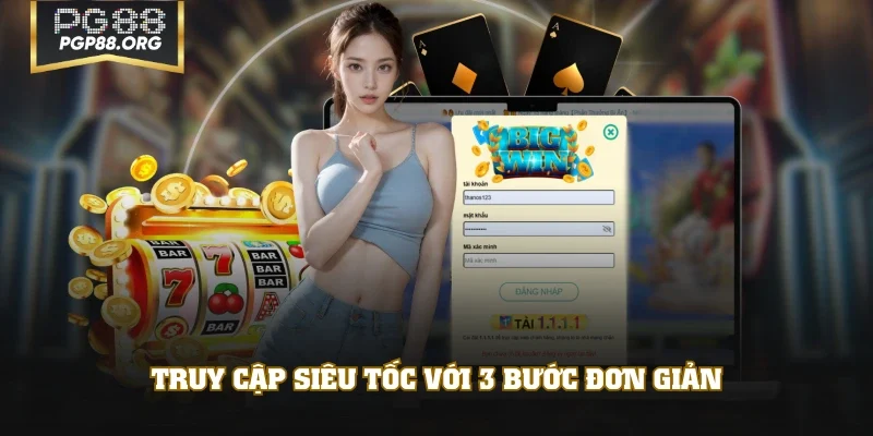 Truy cập siêu tốc với 3 bước đơn giản