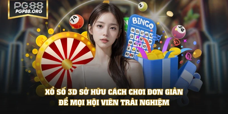 Xổ số 3D sở hữu cách chơi đơn giản để mọi hội viên trải nghiệm